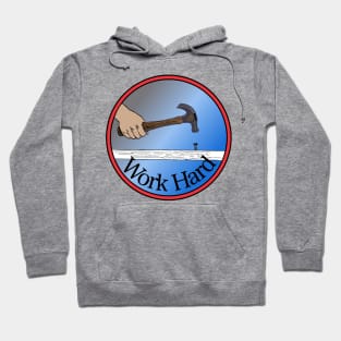 Work Hard Hoodie